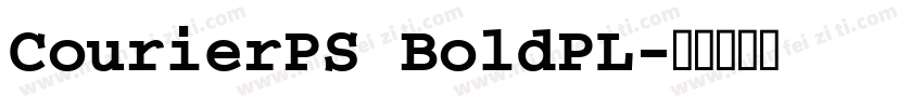 CourierPS BoldPL字体转换
